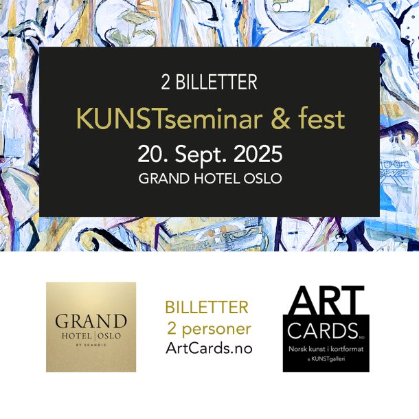 BILLETT Deltakelse 2 personer KUNSTseminar &amp; fest 20. sept Grand Hotel Oslo 